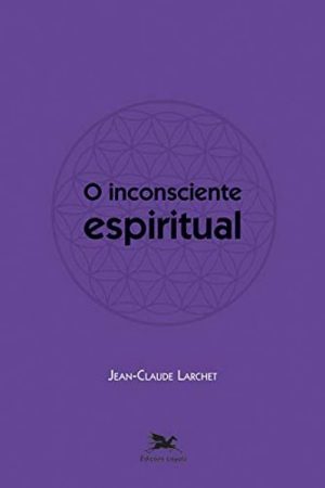 O Inconsciente Espiritual