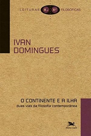 O Continente e a Ilha