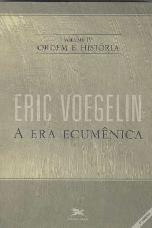 Ordem e História: Volume IV