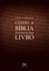 Como a Bíblia Tornou-se Um Livro