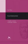 Platonismo: Caminho e Essência do Filosofar Ocidental