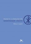 Paulo e a Criação da Identidade Cristã