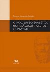 A Imagem do Dialético nos Diálogos Tardios de Platão