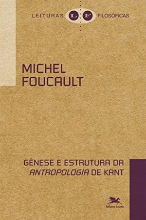 Gênese e Estrutura da Antropologia de Kant