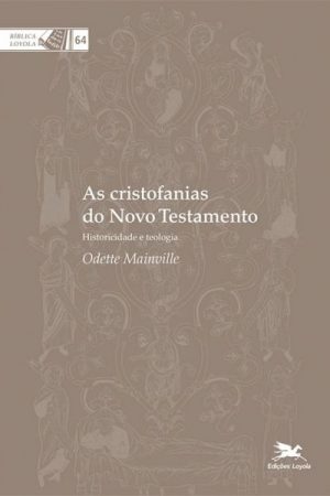 As Cristofanias do Novo Testamento