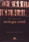 História da Teologia Cristã