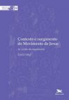 Contexto e Surgimento do Movimento de Jesus