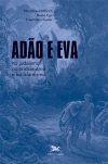 Adão e Eva no Judaísmo, no Cristianismo e no Islamismo