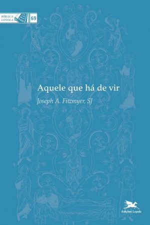 Aquele Que Há de Vir