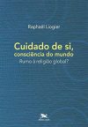 Cuidado de Si, Consciência do Mundo
