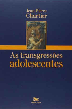 As Transgressões Adolescentes