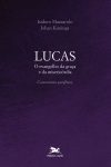 Lucas, o Evangelho da Graça e da Misericórdia