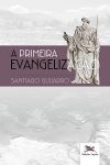 A Primeira Evangelização