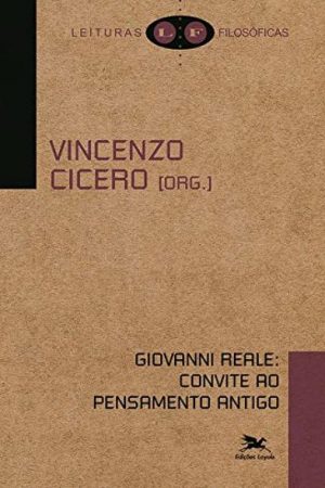 Giovanni Reale: Convite ao Pensamento Antigo