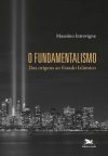 O Fundamentalismo