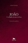 João: o Evangelho do Amor de Deus