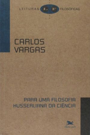Para Uma Filosofia Husserliana da Ciência