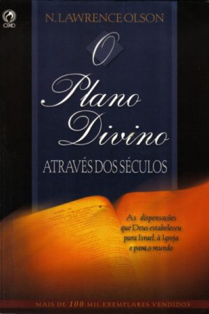 O Plano Divino Através dos Séculos