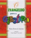 O Evangelho para a Garotada