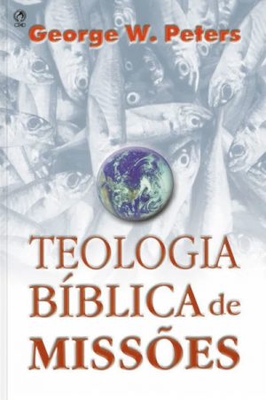 Teologia Bíblica de Missões