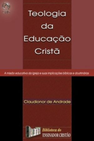 Teologia da Educação Cristã