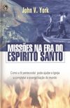Missões na Era do Espírito Santo
