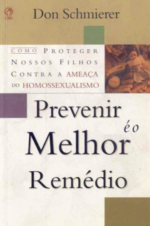 Prevenir é o Melhor Remédio