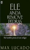Ele ainda Remove Pedras