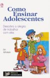 Coleção – Como Ensinar Adolescentes