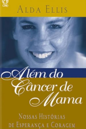 Além do Câncer de Mama