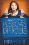 Lidando com Pessoas Difíceis