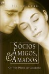 Sócios, Amigos e Amados