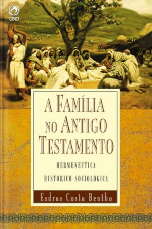 A Família no Antigo Testamento