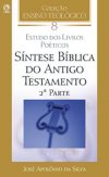 Coleção Ensino Teológico – Síntese Bíblica do Antigo Testamento (2ª Parte) – Volume 08