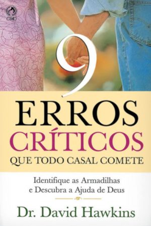 9 Erros Críticos que Todo Casal Comete