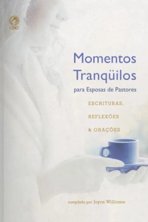 Momentos Tranquilos para Esposas de Pastores
