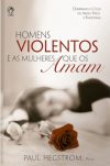 Homens Violentos e as Mulheres que os Amam