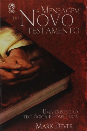 A Mensagem do Novo Testamento