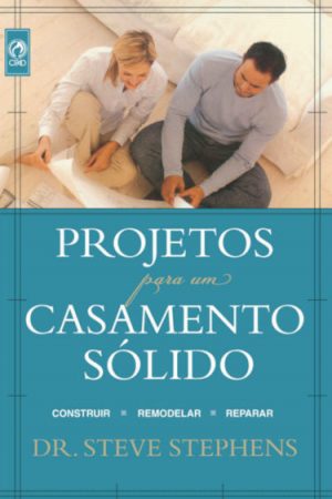 Projetos para um Casamento Sólido