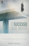 O Sucesso que Mata