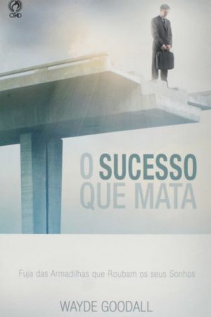 O Sucesso que Mata