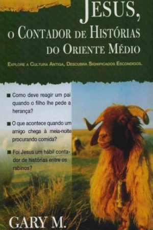 Jesus – O Contador de Histórias do Oriente Médio
