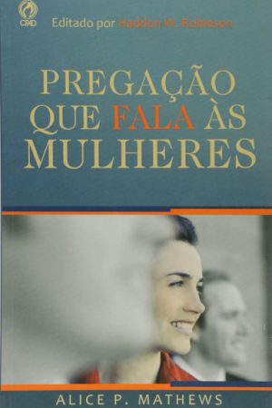 Pregação que Fala às Mulheres