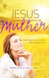 Jesus – O Amado da alma da Mulher