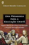 Uma Pedagogia para a Educação Cristã