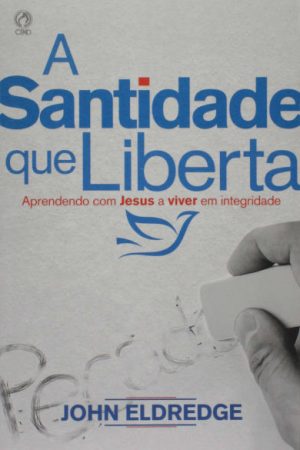 A Santidade que Liberta