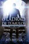 O Ladrão de Túmulos