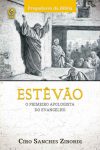 Estêvão: O Primeiro Apologista do Evangelho