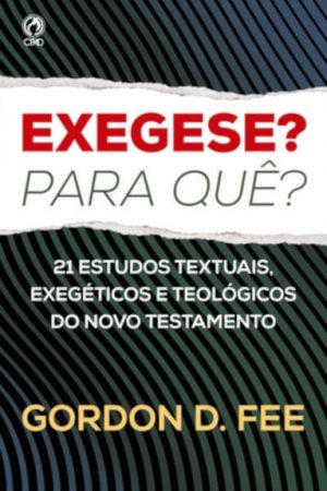 Exegese? Para que?