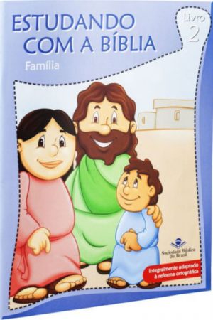 Estudando Com a Bíblia – Família